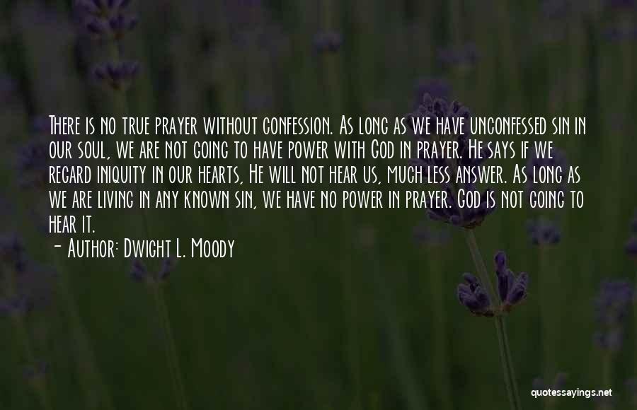 Prayer Answer Quotes By Dwight L. Moody