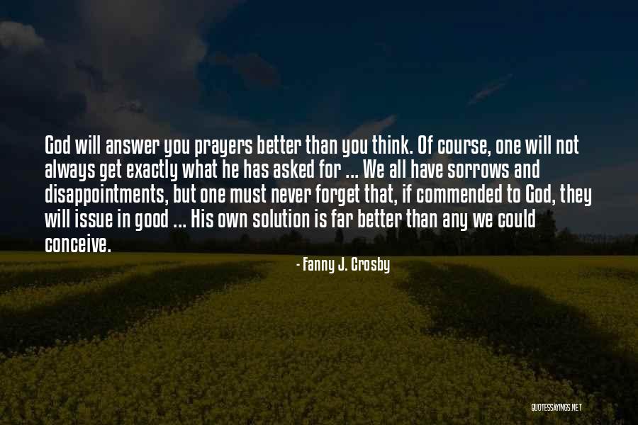 Prayer Answer Quotes By Fanny J. Crosby