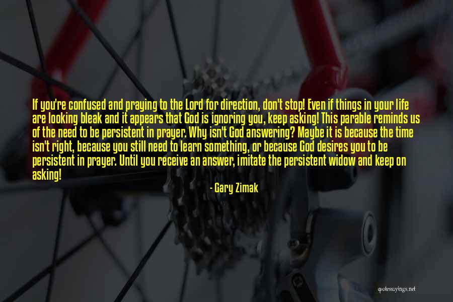 Prayer Answer Quotes By Gary Zimak