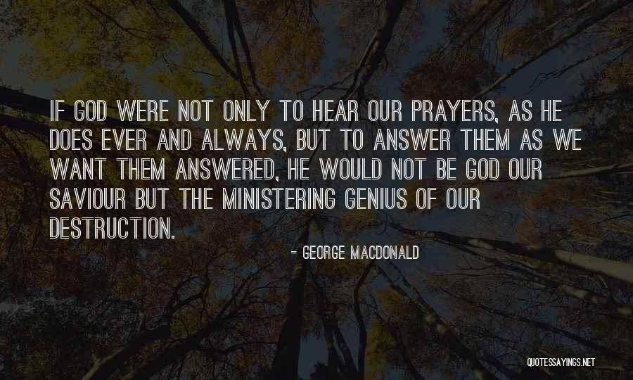 Prayer Answer Quotes By George MacDonald