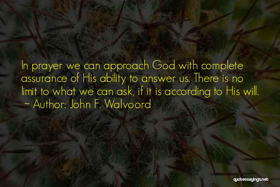 Prayer Answer Quotes By John F. Walvoord