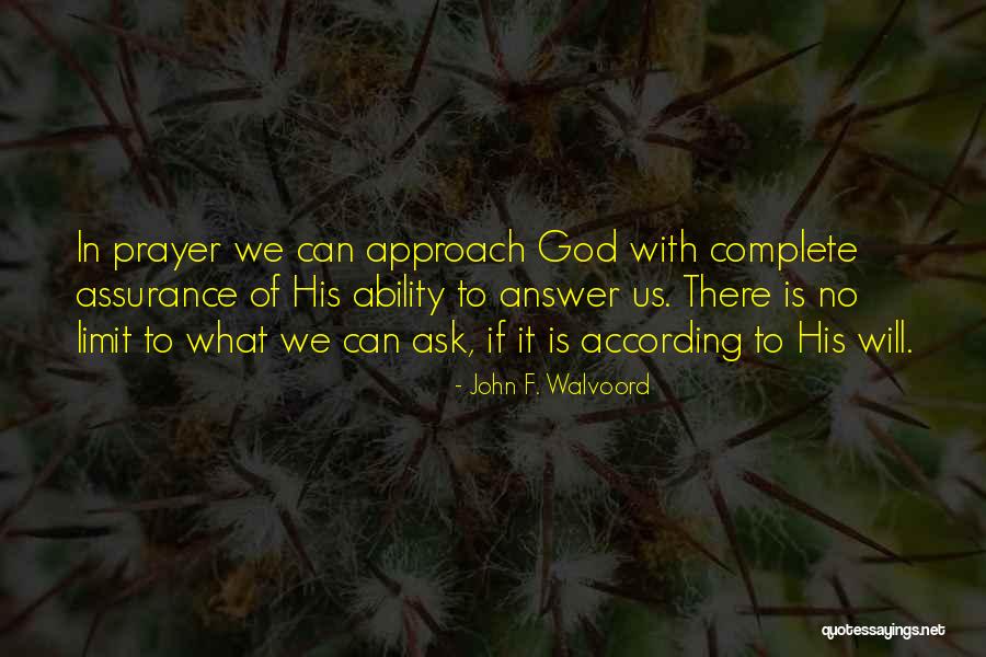 Prayer Answer Quotes By John F. Walvoord