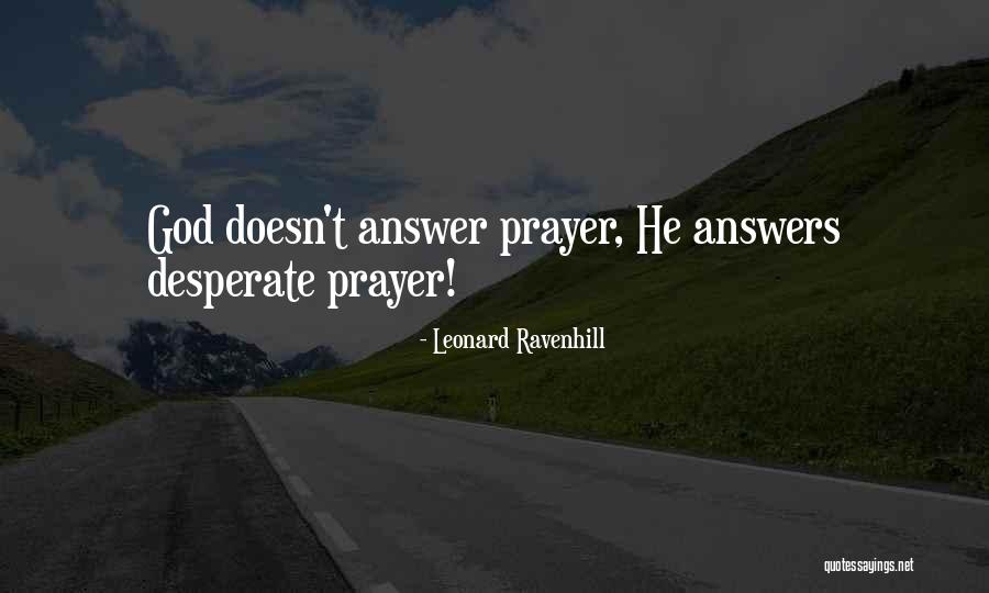 Prayer Answer Quotes By Leonard Ravenhill