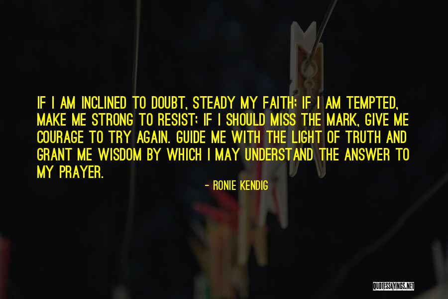 Prayer Answer Quotes By Ronie Kendig