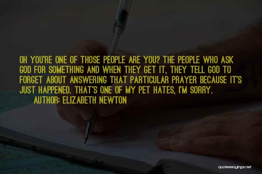 Prayer Answering God Quotes By Elizabeth Newton