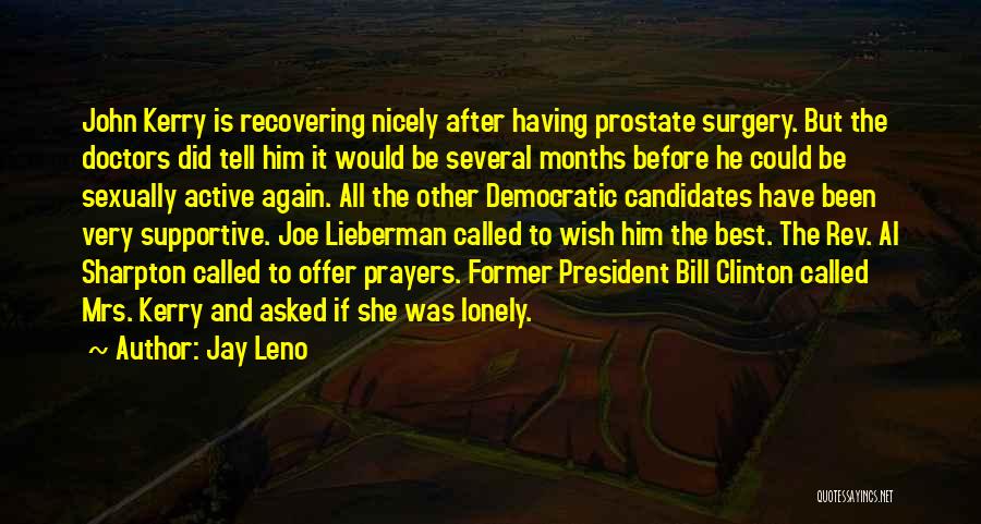 Prayer Before Surgery Quotes By Jay Leno