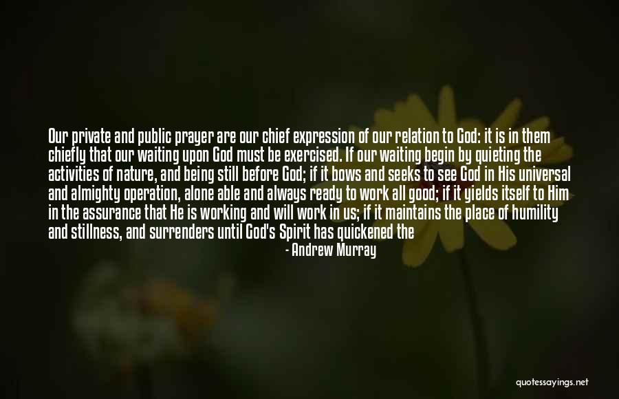 Prayer Before Work Quotes By Andrew Murray