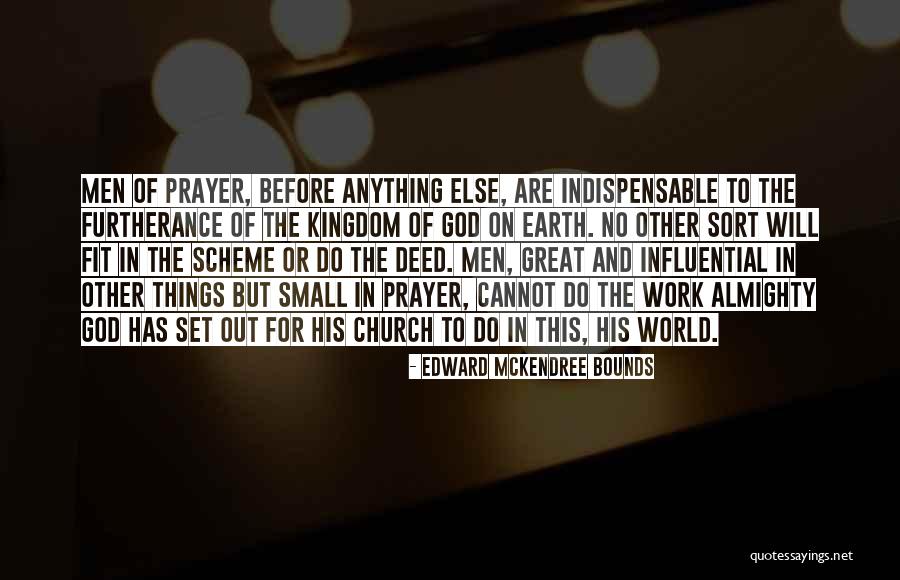 Prayer Before Work Quotes By Edward McKendree Bounds