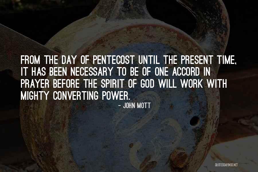 Prayer Before Work Quotes By John Mott