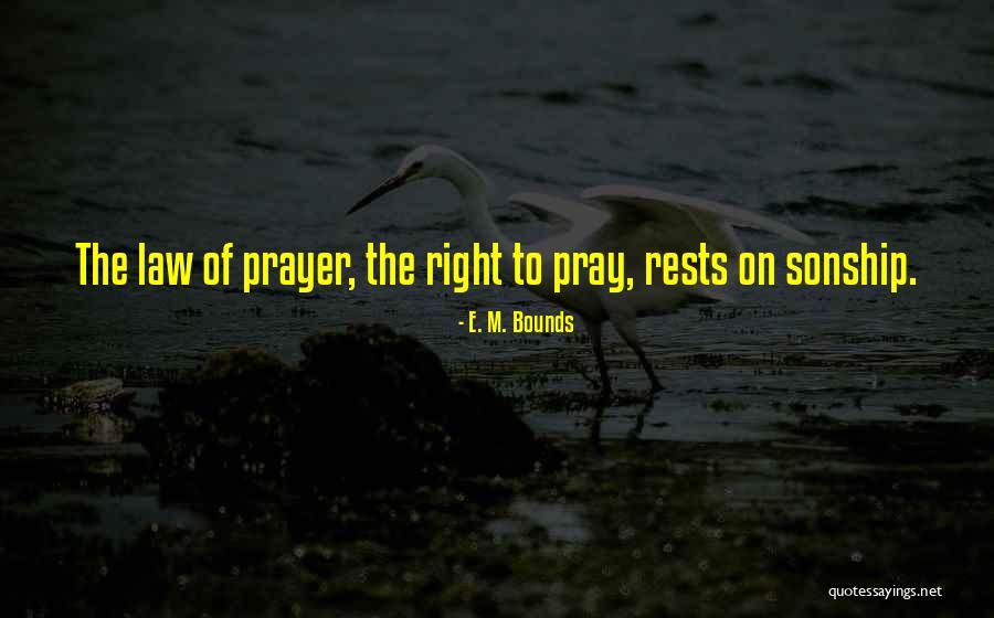 Prayer Bounds Quotes By E. M. Bounds Prayer Bounds Quotes By E. M. Bounds
