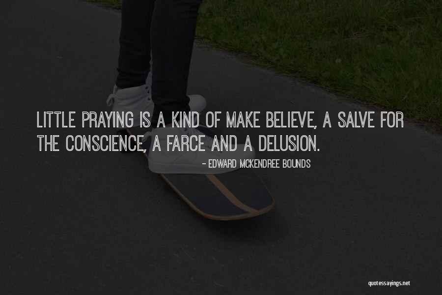 Prayer Bounds Quotes By Edward McKendree Bounds Prayer Bounds Quotes By Edward McKendree Bounds