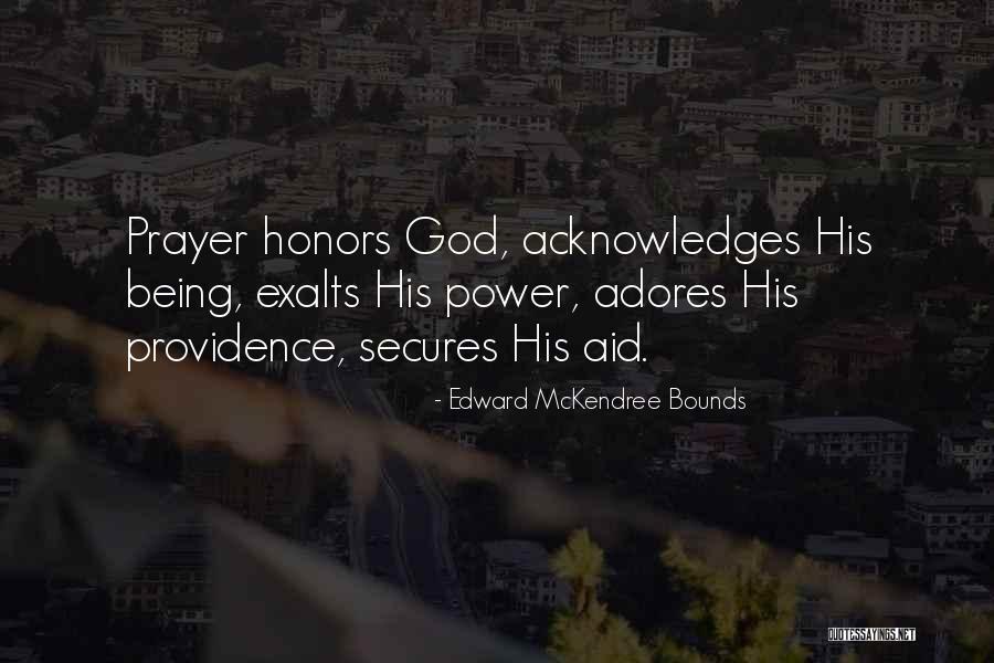 Prayer Bounds Quotes By Edward McKendree Bounds Prayer Bounds Quotes By Edward McKendree Bounds
