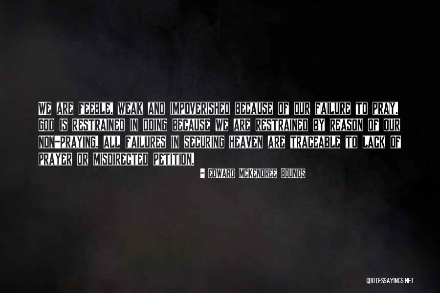 Prayer Bounds Quotes By Edward McKendree Bounds Prayer Bounds Quotes By Edward McKendree Bounds