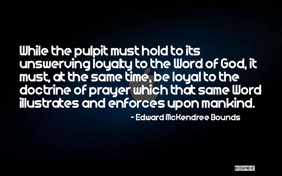Prayer Bounds Quotes By Edward McKendree Bounds Prayer Bounds Quotes By Edward McKendree Bounds