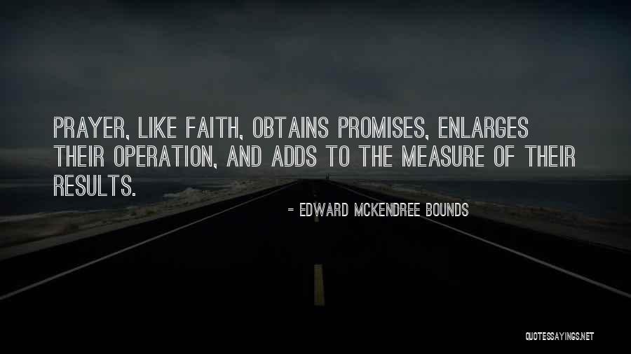 Prayer Bounds Quotes By Edward McKendree Bounds Prayer Bounds Quotes By Edward McKendree Bounds