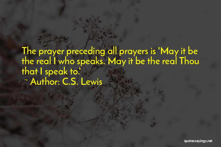 Prayer By C.s. Lewis Quotes By C.S. Lewis