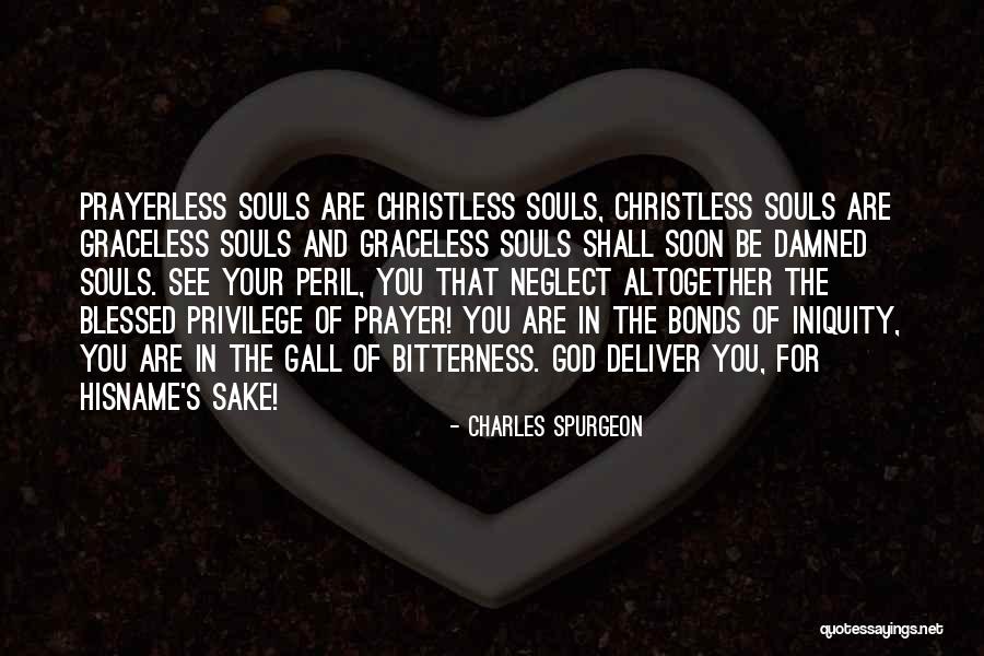 Prayer By Charles Spurgeon Quotes By Charles Spurgeon Prayer By Charles Spurgeon Quotes By Charles Spurgeon
