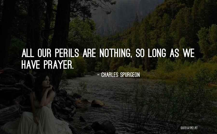 Prayer By Charles Spurgeon Quotes By Charles Spurgeon Prayer By Charles Spurgeon Quotes By Charles Spurgeon