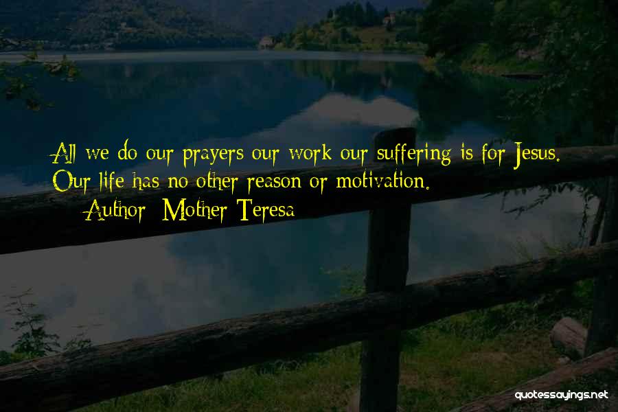 Prayer By Mother Teresa Quotes By Mother Teresa