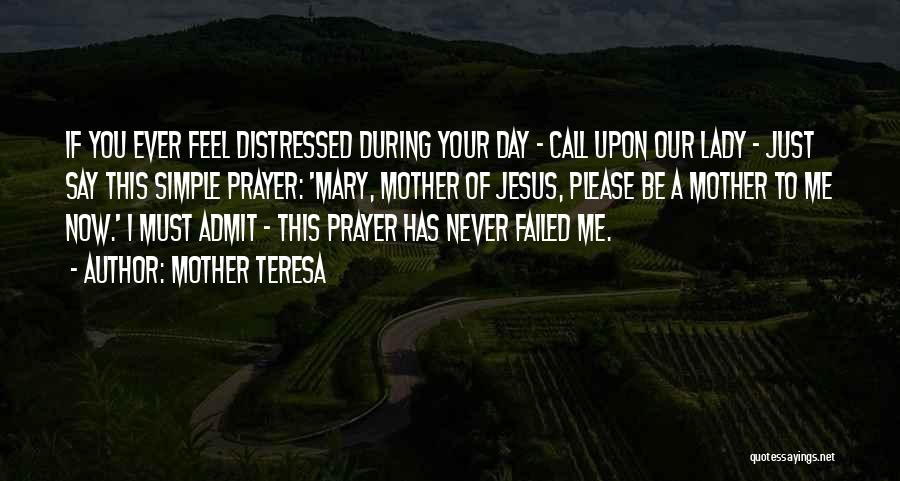 Prayer By Mother Teresa Quotes By Mother Teresa