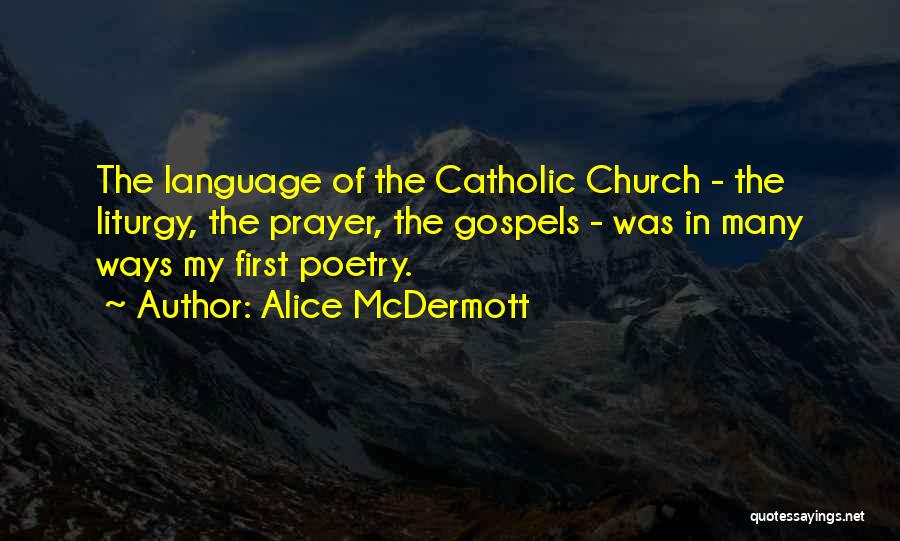 Prayer Catholic Quotes By Alice McDermott