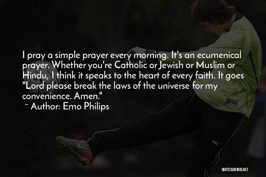 Prayer Catholic Quotes By Emo Philips