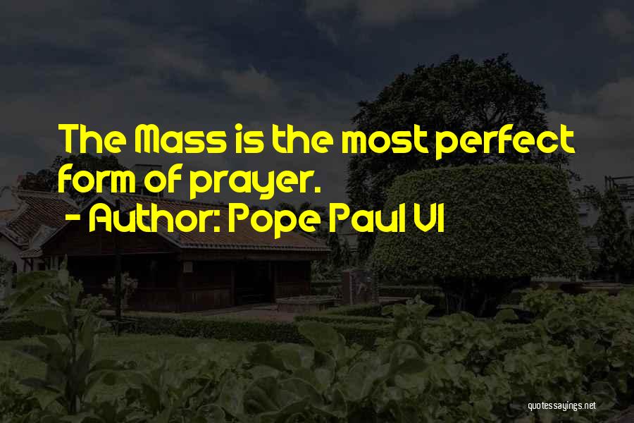 Prayer Catholic Quotes By Pope Paul VI