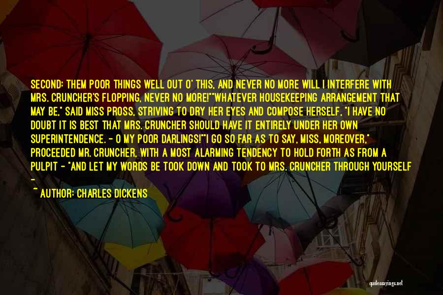 Prayer Change Things Quotes By Charles Dickens