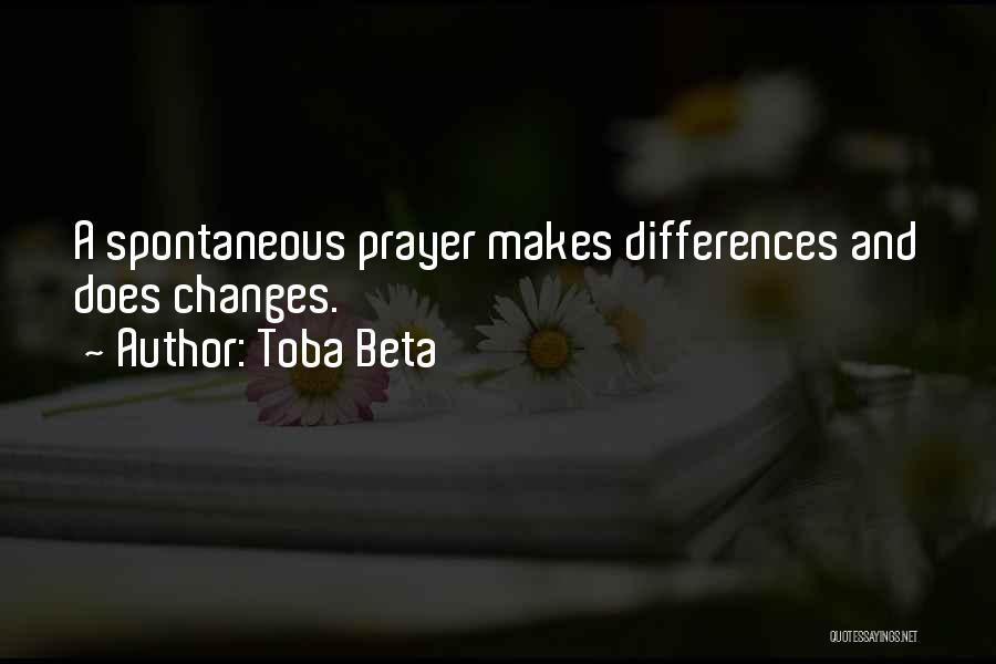 Prayer Changes Things Quotes By Toba Beta