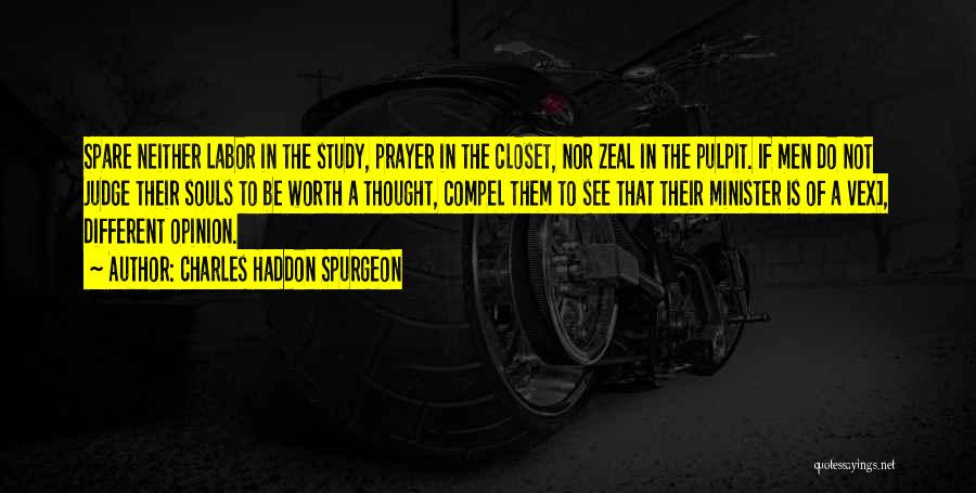 Prayer Closet Quotes By Charles Haddon Spurgeon