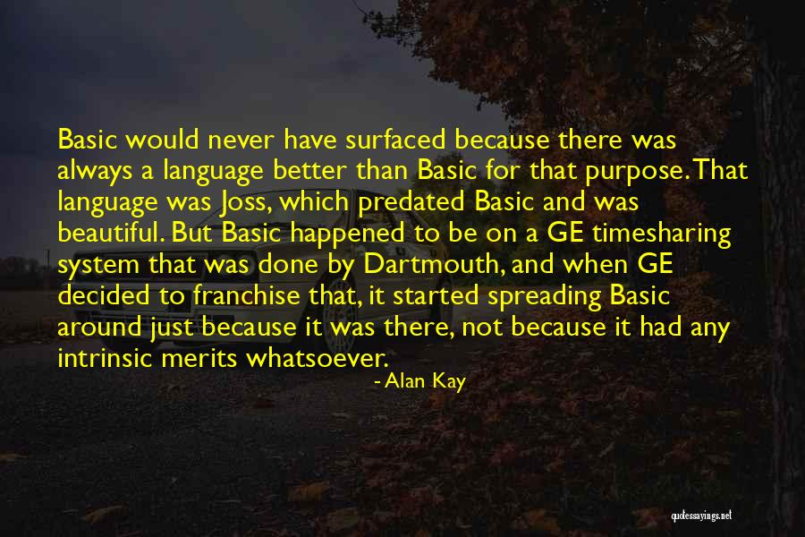 Prayer Doesn T Work Quotes By Alan Kay Prayer Doesn T Work Quotes By Alan Kay