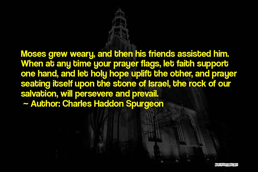 Prayer Flags Quotes By Charles Haddon Spurgeon