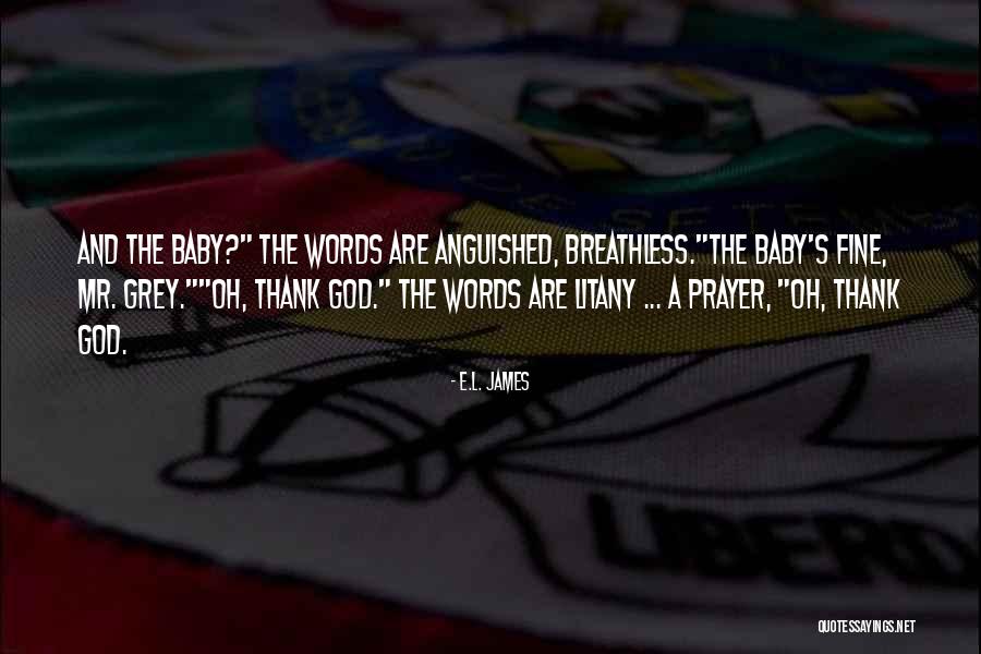 Prayer For A Baby Quotes By E.L. James Prayer For A Baby Quotes By E.L. James
