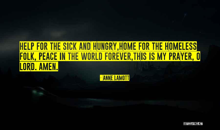 Prayer For A Sick Quotes By Anne Lamott Prayer For A Sick Quotes By Anne Lamott