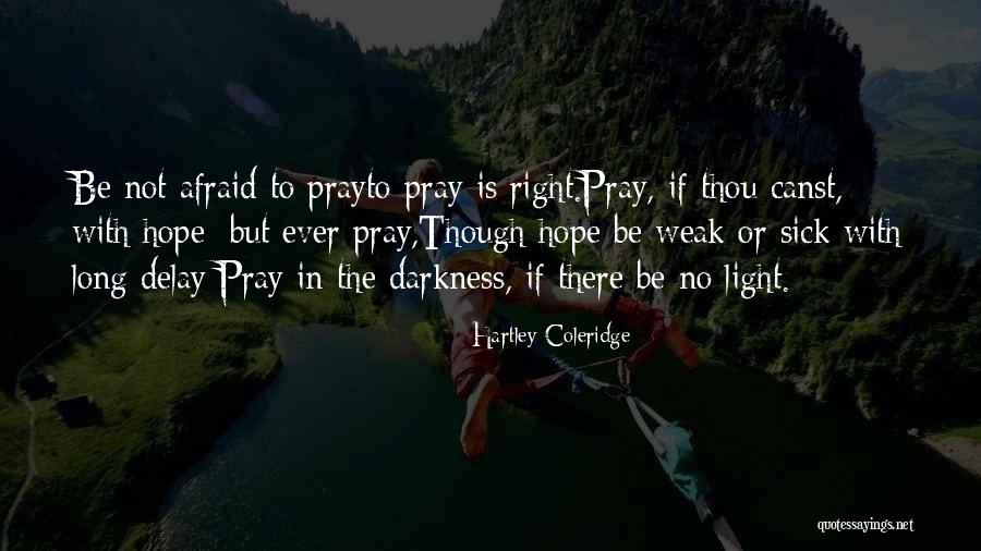 Prayer For A Sick Quotes By Hartley Coleridge Prayer For A Sick Quotes By Hartley Coleridge