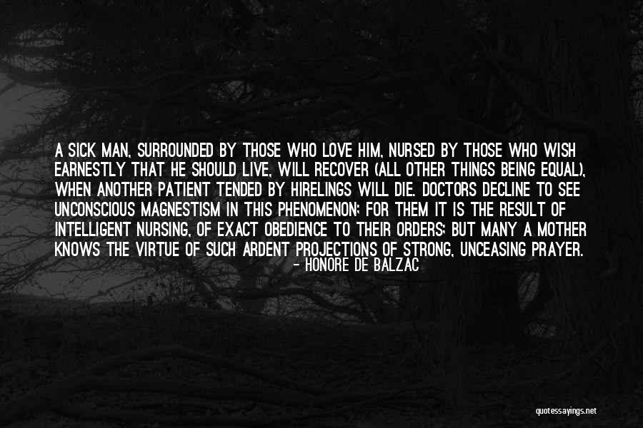 Prayer For A Sick Quotes By Honore De Balzac Prayer For A Sick Quotes By Honore De Balzac