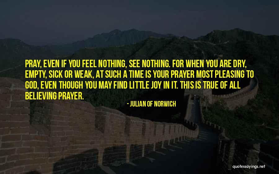 Prayer For A Sick Quotes By Julian Of Norwich Prayer For A Sick Quotes By Julian Of Norwich
