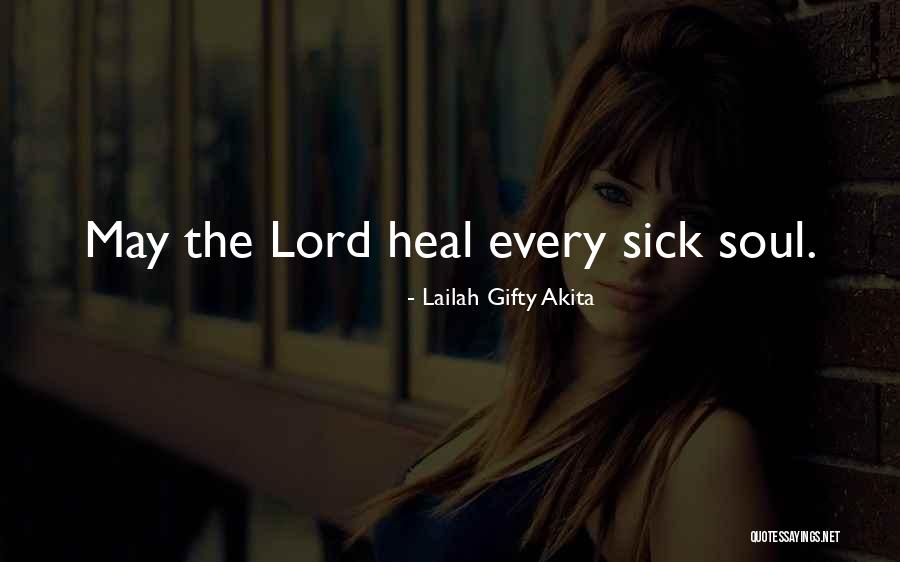 Prayer For A Sick Quotes By Lailah Gifty Akita Prayer For A Sick Quotes By Lailah Gifty Akita