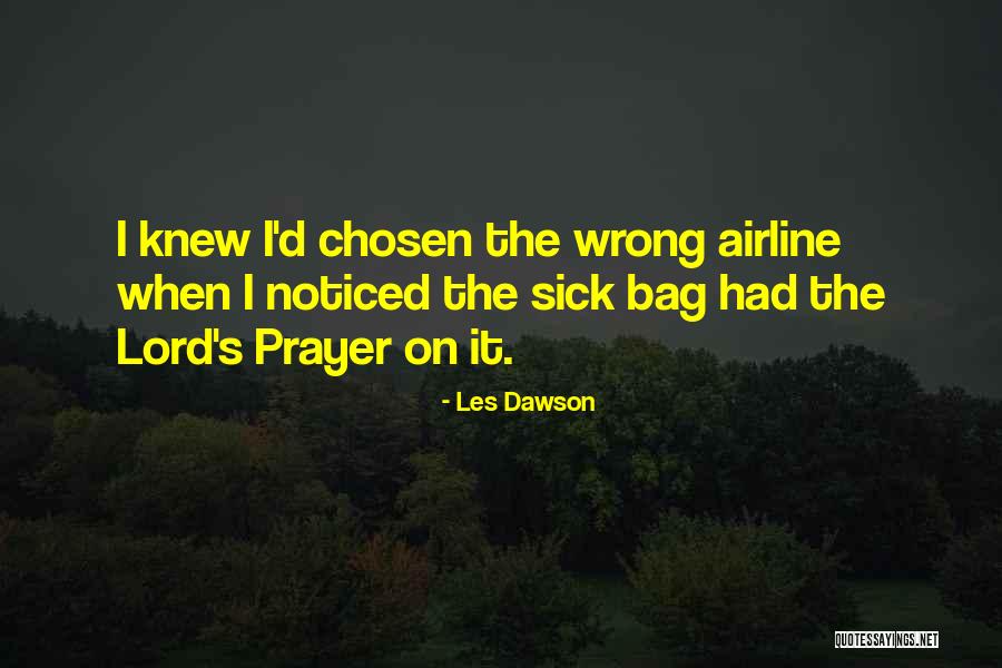 Prayer For A Sick Quotes By Les Dawson Prayer For A Sick Quotes By Les Dawson