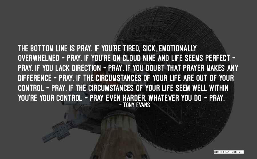 Prayer For A Sick Quotes By Tony Evans Prayer For A Sick Quotes By Tony Evans