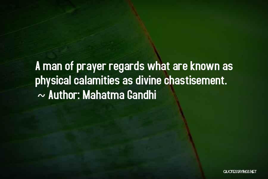 Prayer For Calamities Quotes By Mahatma Gandhi