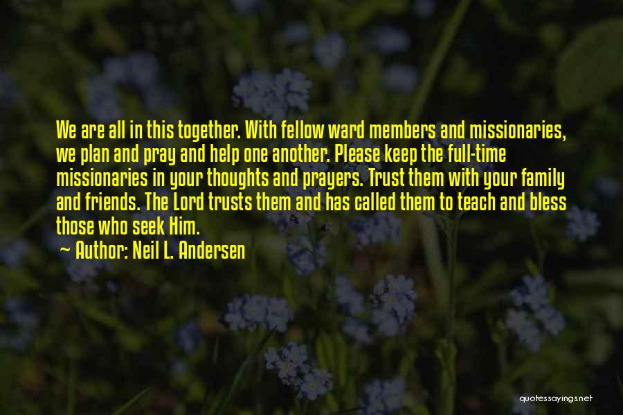 Prayer For Missionaries Quotes By Neil L. Andersen