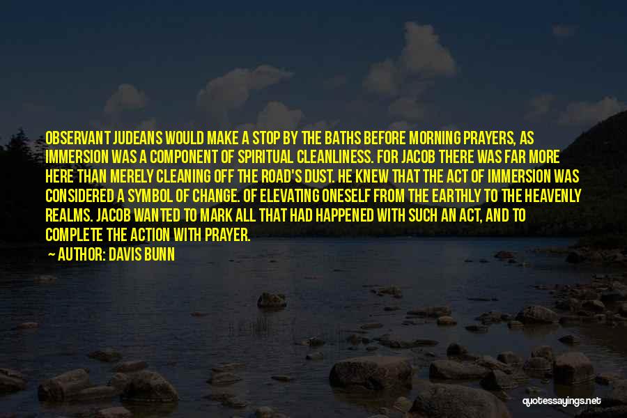 Prayer For Morning Quotes By Davis Bunn