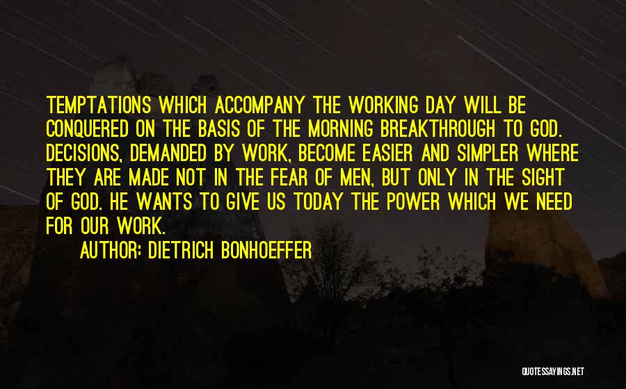 Prayer For Morning Quotes By Dietrich Bonhoeffer