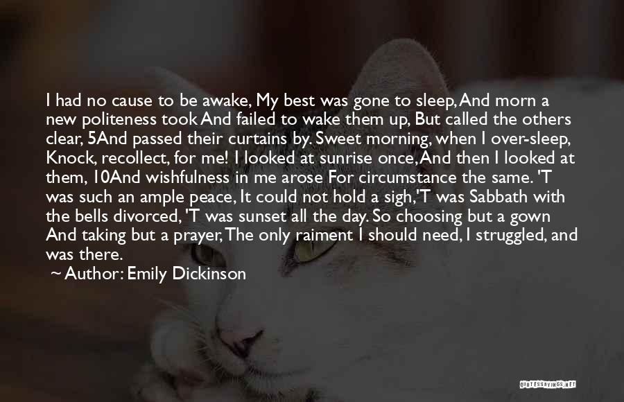 Prayer For Morning Quotes By Emily Dickinson