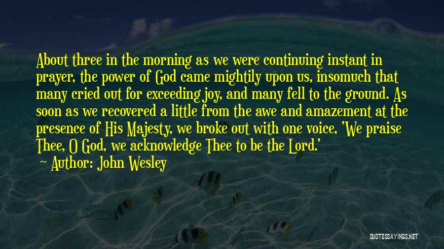 Prayer For Morning Quotes By John Wesley