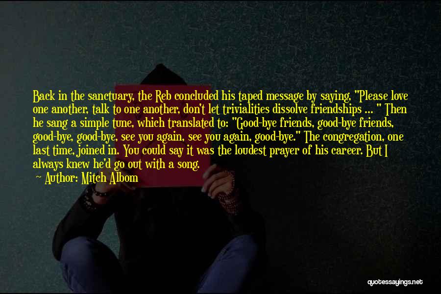 Prayer For My Friends Quotes By Mitch Albom Prayer For My Friends Quotes By Mitch Albom