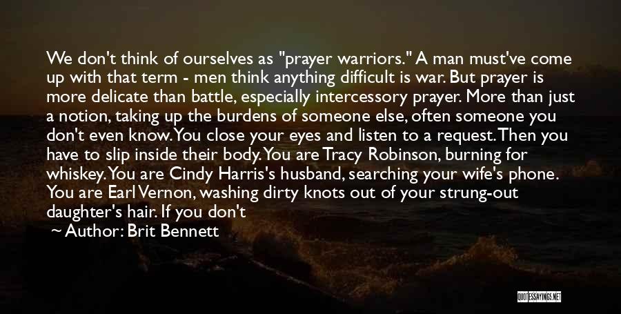 Prayer For My Husband Quotes By Brit Bennett