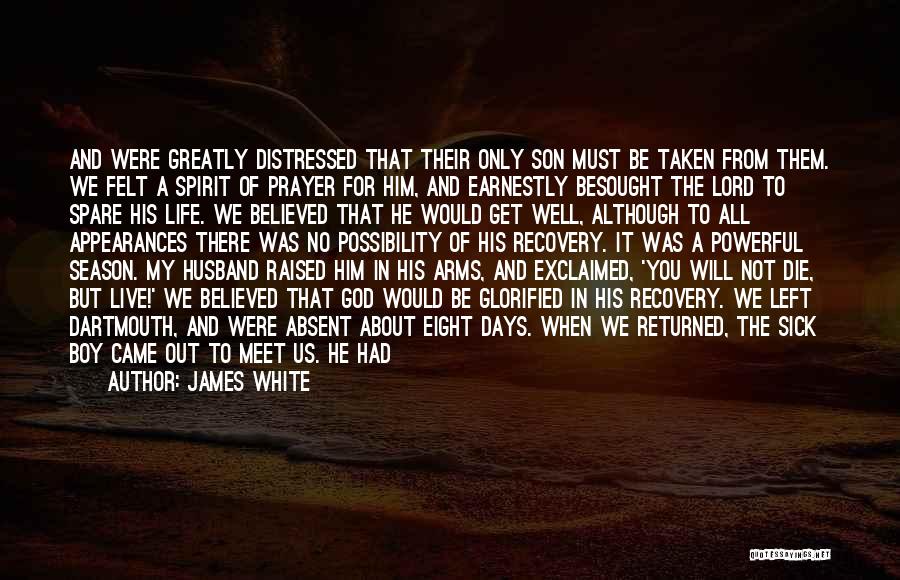 Prayer For My Husband Quotes By James White