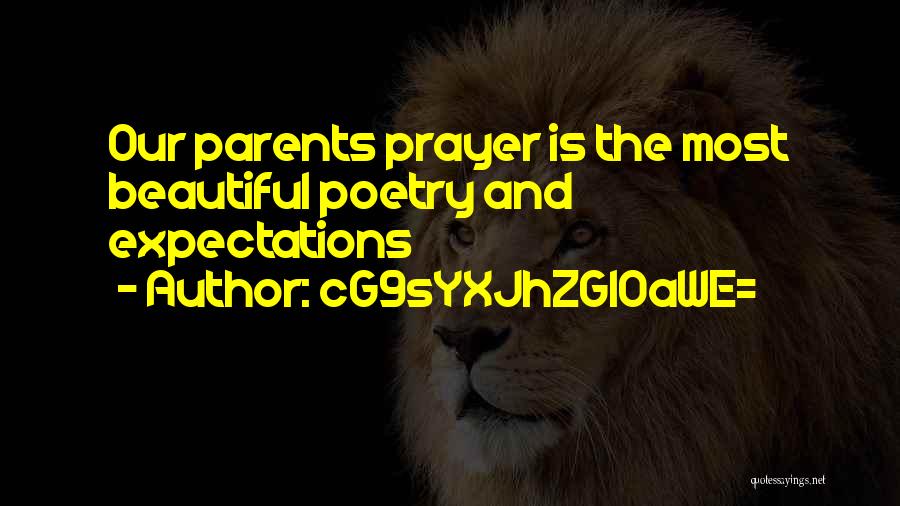 Prayer For My Parents Quotes By CG9sYXJhZGl0aWE=